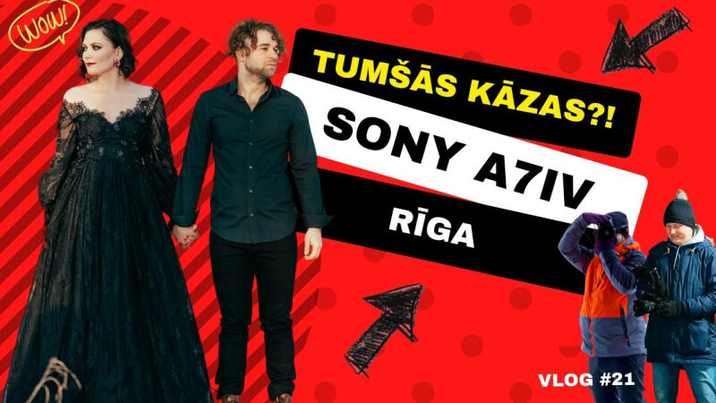 Tumšās kāzas?! Sony A7IV un Rīga (Īsais vlogs #21)