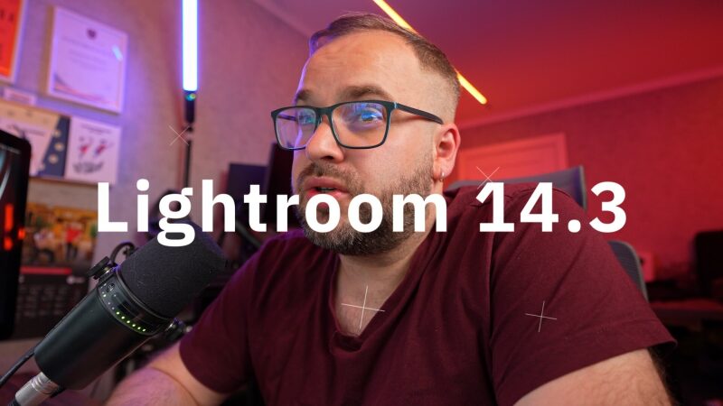Lightroom Classic 14.3 - apskats