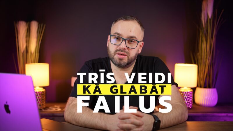 Trīs vienkāršākie veidi, kā drošāk glabāt savus fotogrāfijas un citus datus