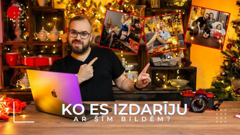 Ko es izdarīju ar šīm bildēm?