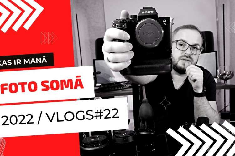 Kas ir manā foto somā 2022? (vlogs#23)