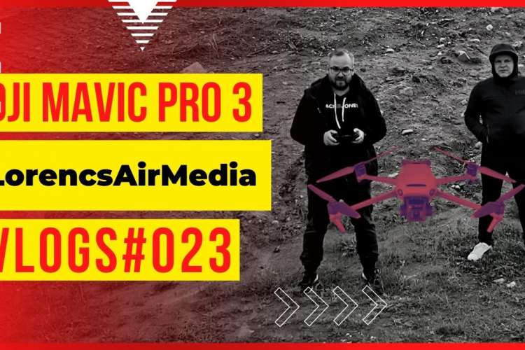 DJI Mavic Pro 3 + LorencsAirMedia + FPV (Vlogs #23)