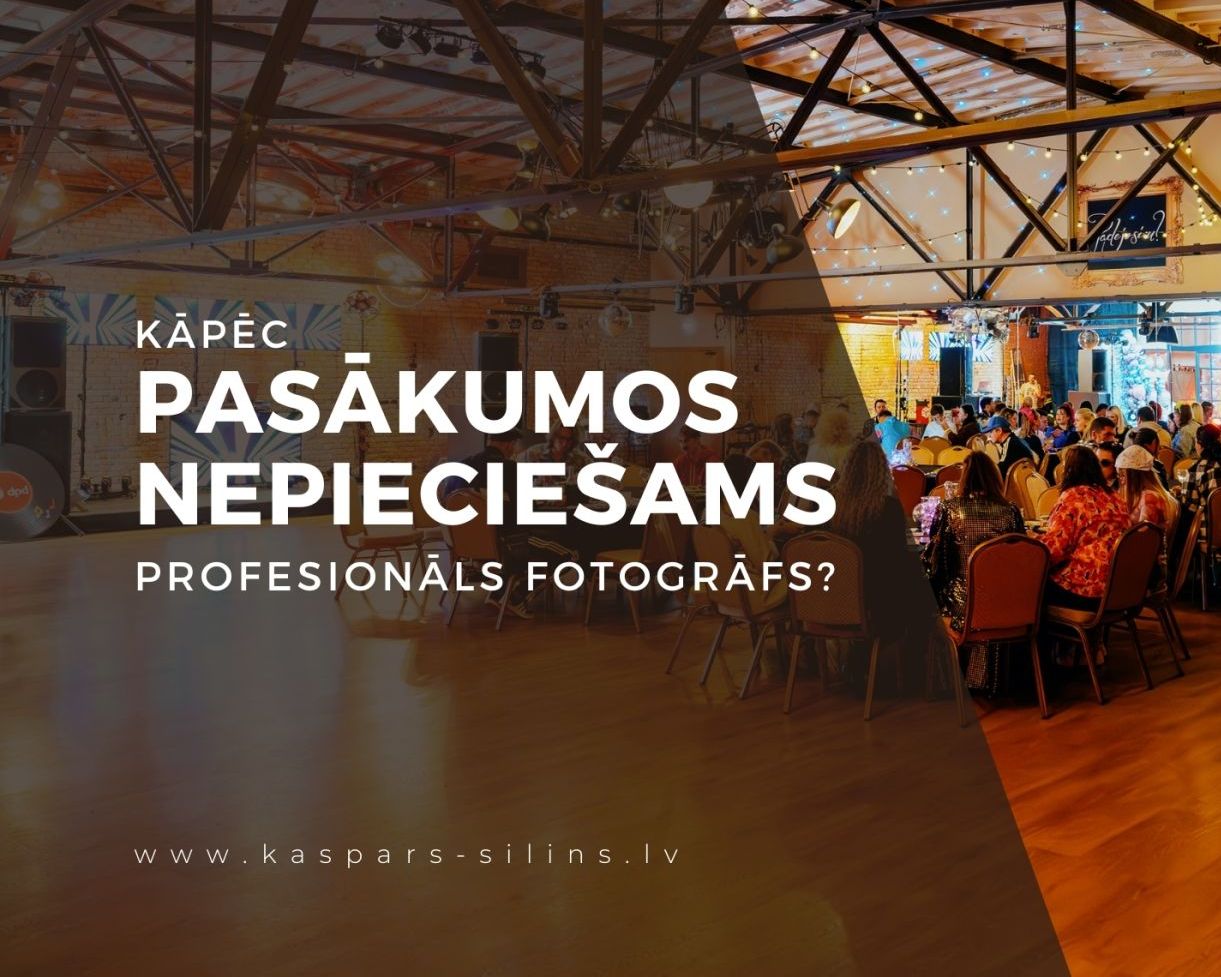 Kāpēc fotogrāfs ir neatņemama jebkura pasākuma sastāvdaļa?